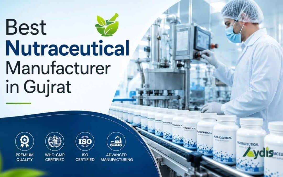 Leading Third-Party Nutraceutical Manufacturers in Gujarat: Services and How to Choose the Right Partner